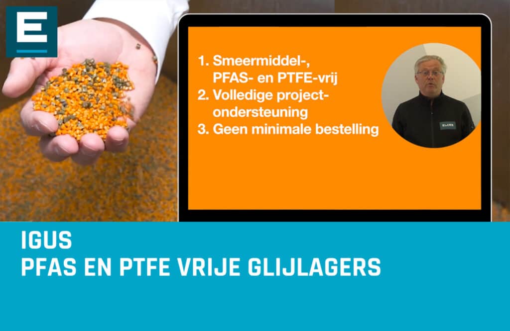 M:\igus applications series\gepost\PFAS en PTFE vrije glijlagers van igus en ELCEE