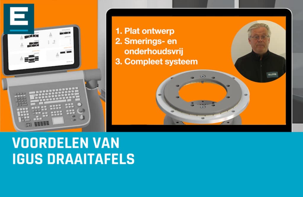 Voordelen van igus draaitafels ELCEE